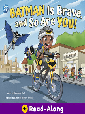 cover image of Batman Is Brave, and So Are You!